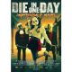 Die In One Day