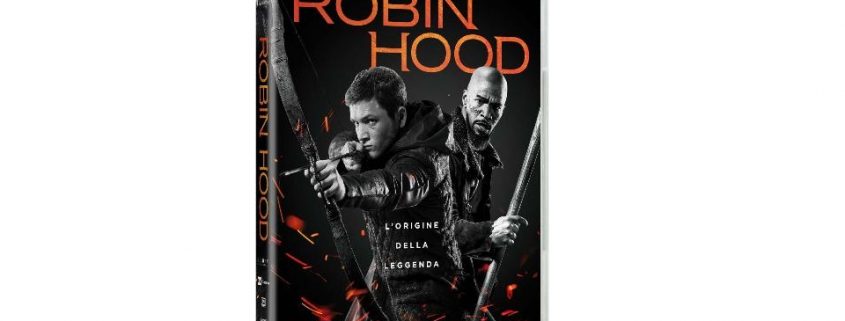 Dal 7 Marzo torna in home video tutta l’azione di Robin Hood: L’Origine della Leggenda!
