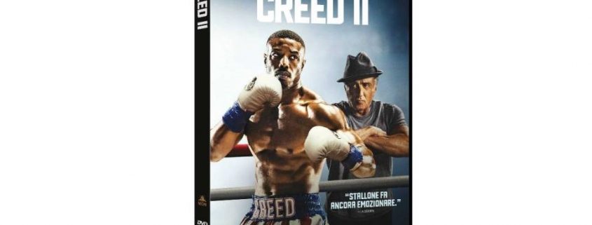 Il ring vi aspetta: Creed 2 dal 22 Maggio torna in DVD e Blu-ray!