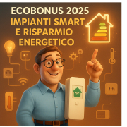 Ecobonus 2025: Impianti Smart e Risparmio Energetico