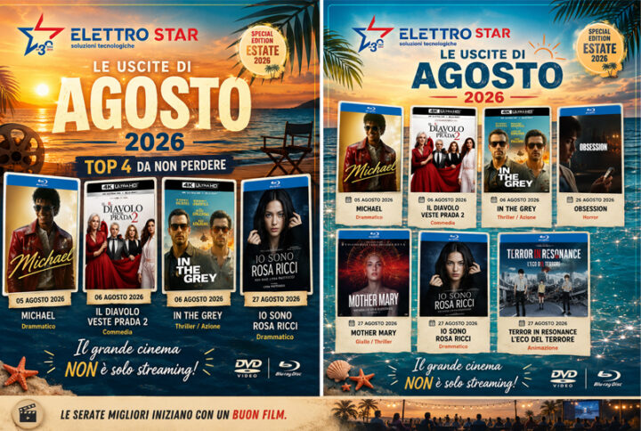 Film in uscita ad Agosto 2026 in DVD, Blu-ray e 4K: tutte le novità da Elettro Star
