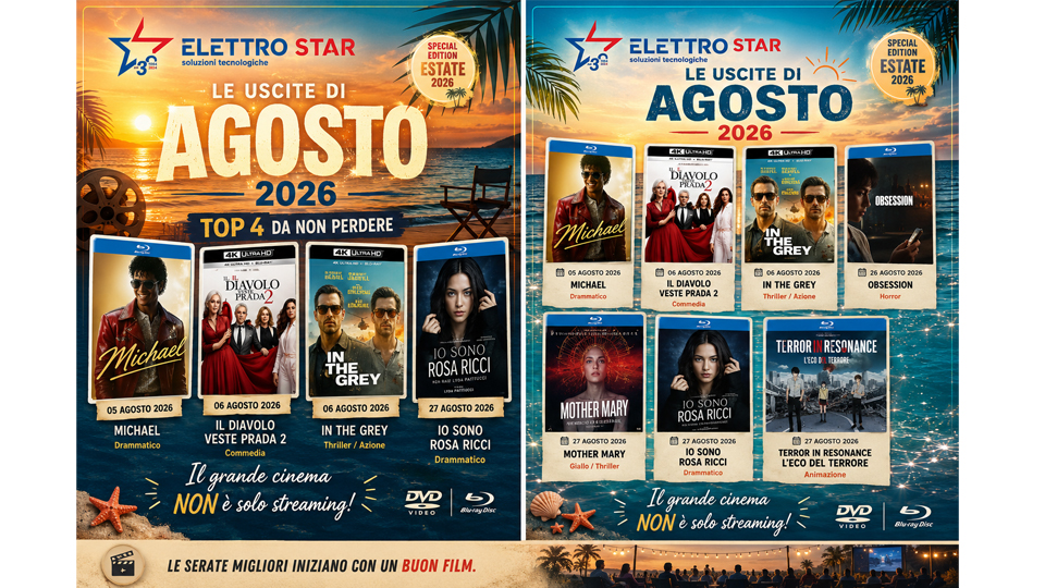 Film in uscita ad Agosto 2026 in DVD, Blu-ray e 4K: tutte le novità da Elettro Star